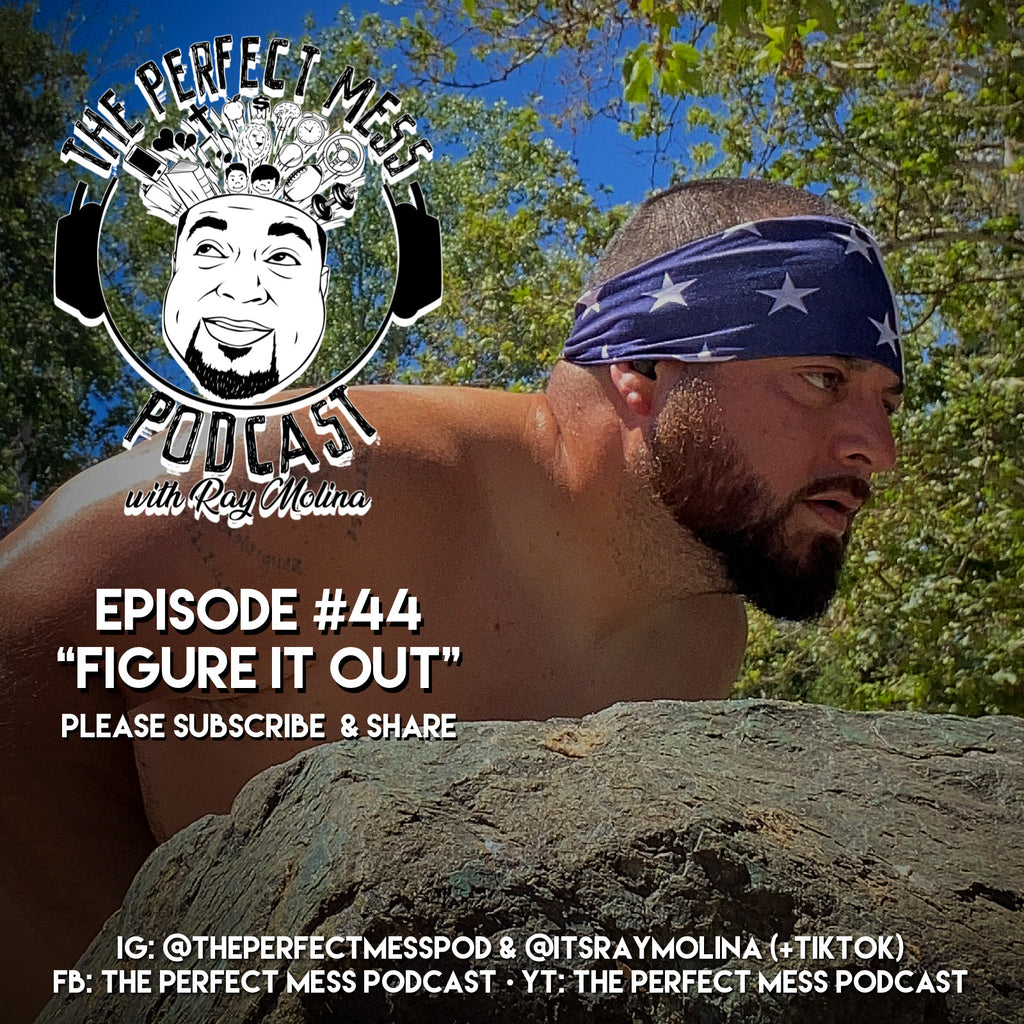 Ep. #44 - "Figure It Out"