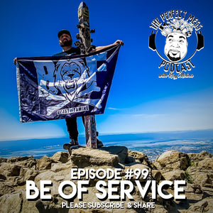 Ep. 99 - Be of Service