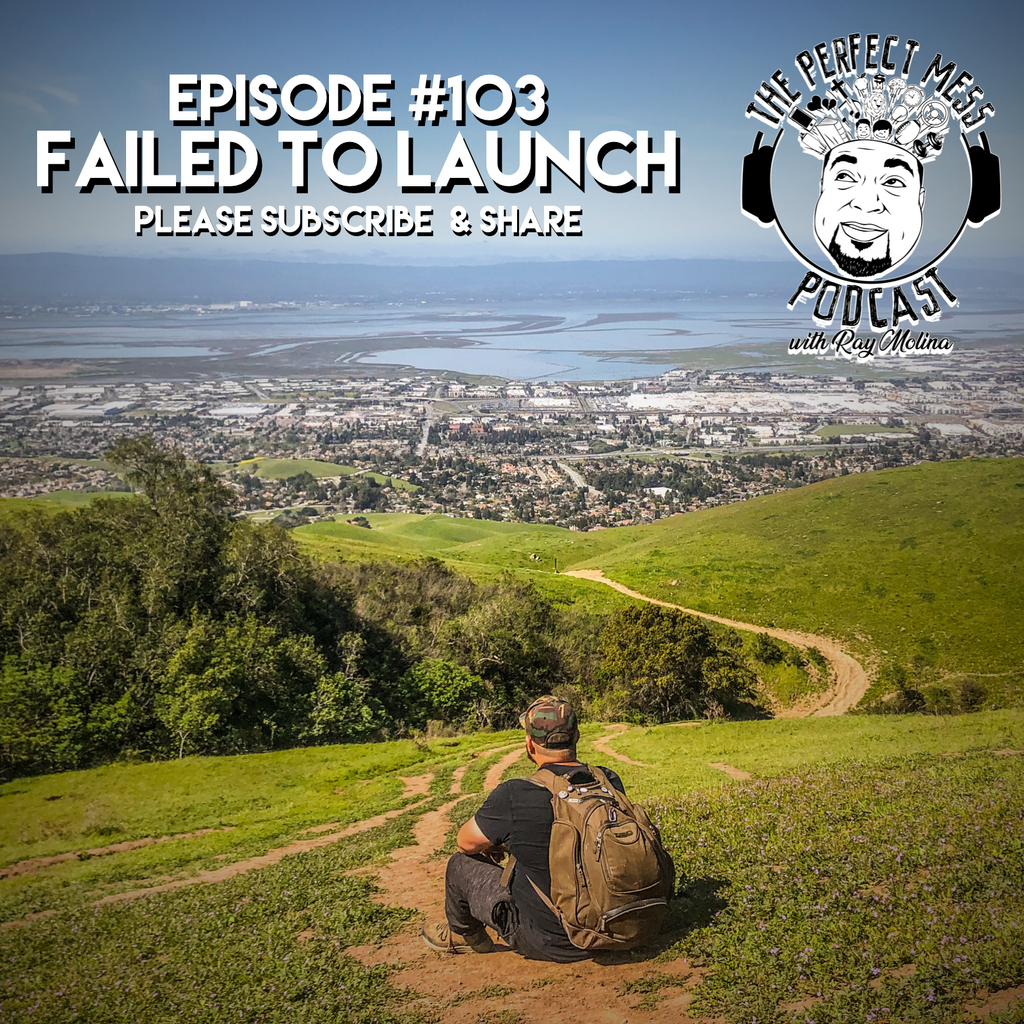 Ep. #103 - Failed to Launch
