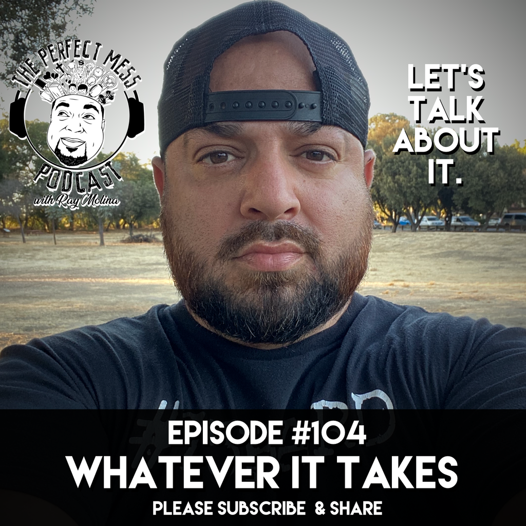 Ep. #104 - Whatever It Takes (LTAI)