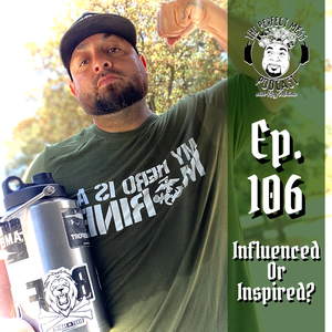 Ep. #106 - Influenced or Inspired?