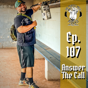 Ep. #107 - Answer The Call