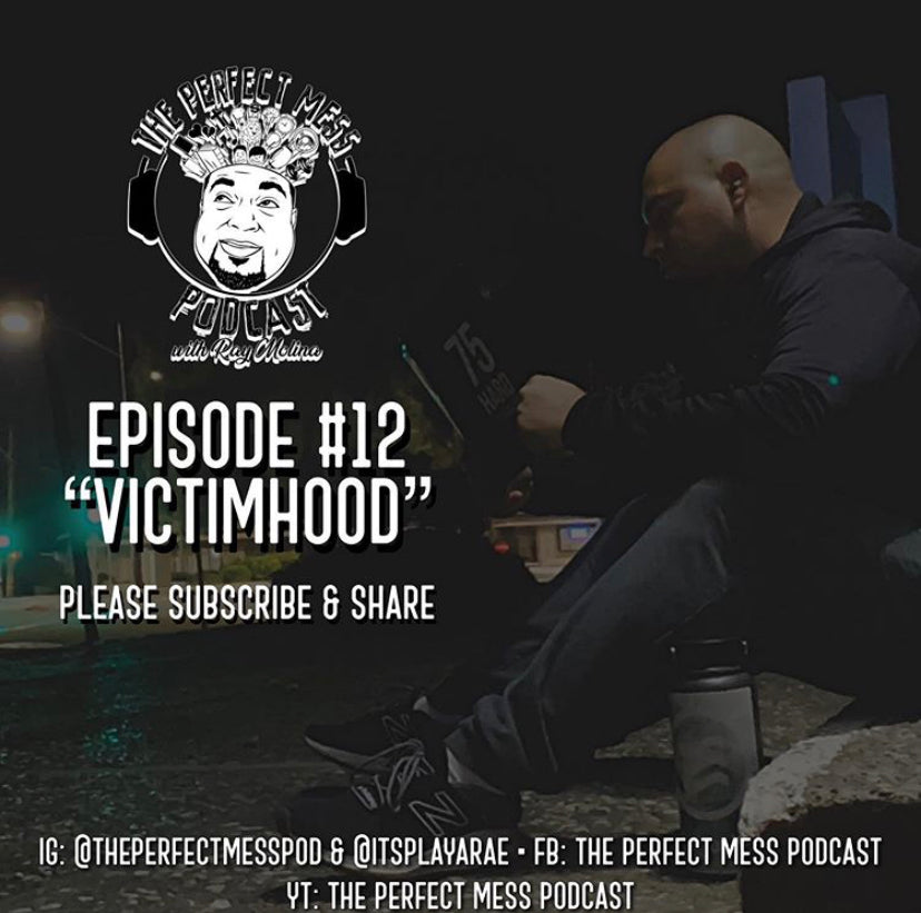 Ep. 12 - Victimhood