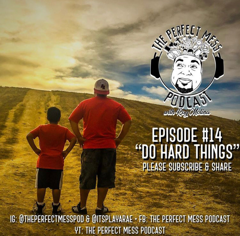Ep. 14 - Do Hard Things