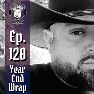 Ep. #120 - Year End Wrap