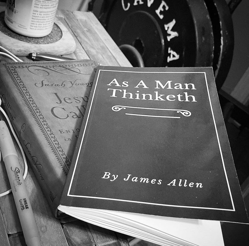Completed Book 12/16/21 - As A Man Thinketh by James Allen