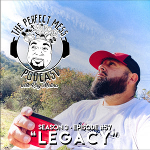 Ep. #57 - "Legacy" (otg)