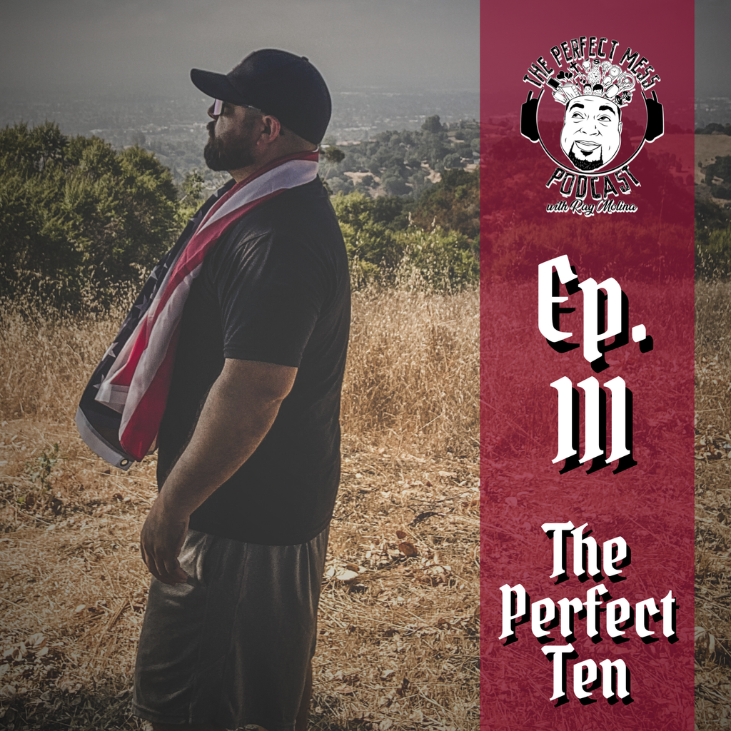 Ep. #111 - The Perfect Ten