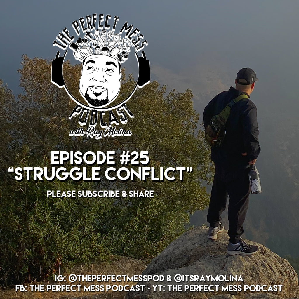Ep. #25 - Struggle Conflict