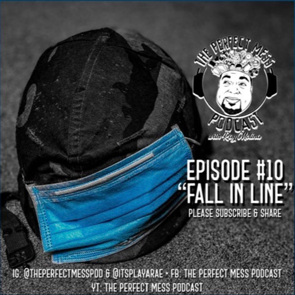 Ep. 10 - Fall In Line