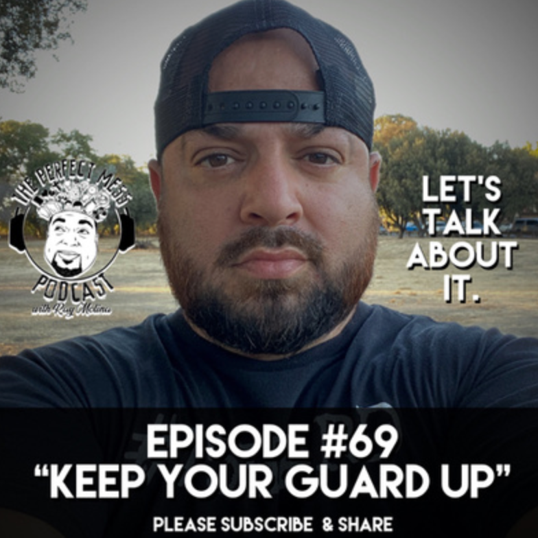 Ep. #69 - Keep Your Guard Up (LTAI)