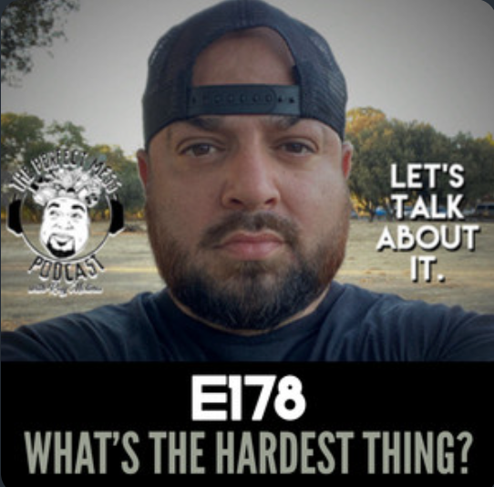 Ep. #178 - What's The Hardest Thing