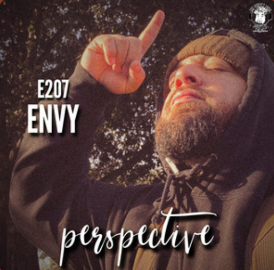 Ep. #207 - Perspective: Envy