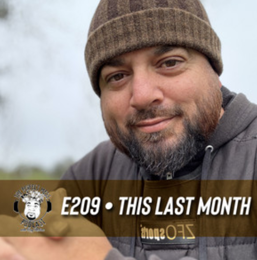 Ep. #209 - Perspective: This Last Month