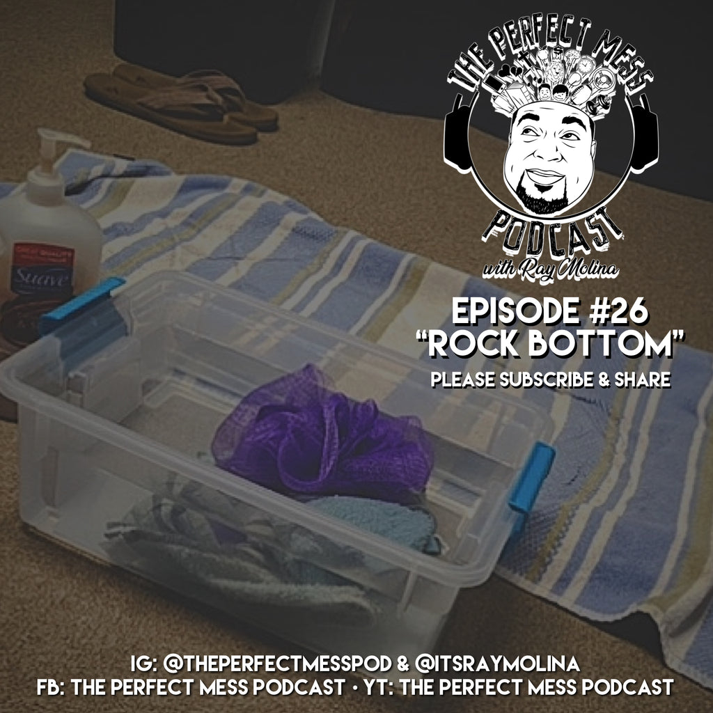 Ep. #26 - Rock Bottom