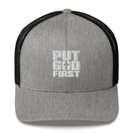 Put GOD First - Trucker Cap